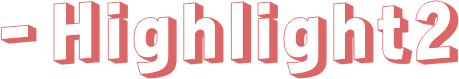 - HighLight2